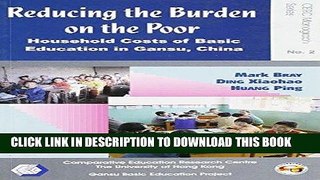 Ebook Reducing the Burden on the Poor: Household Costs of Basic Education in Gansu, China (Cerc