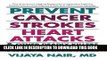 [PDF] Prevent Cancer, Strokes, Heart Attacks   Other Deadly Killers: How to Prevent and Reverse