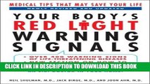 [PDF] Your Body s Red Light Warning Signals, revised edition: Medical Tips That May Save Your Life