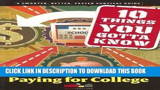 [PDF] 10 Things You Gotta Know About Paying for College (SparkCollege) Download online