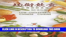[New] Ebook Low-Cholesterol Chinese Cuisine (Wei-chuan s cookbook) Free Read