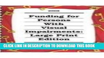 Ebook Funding for Persons with Visual Impairments 2008 Free Read