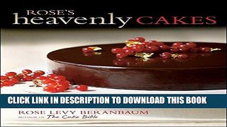 [New] Ebook Rose s Heavenly Cakes Free Online