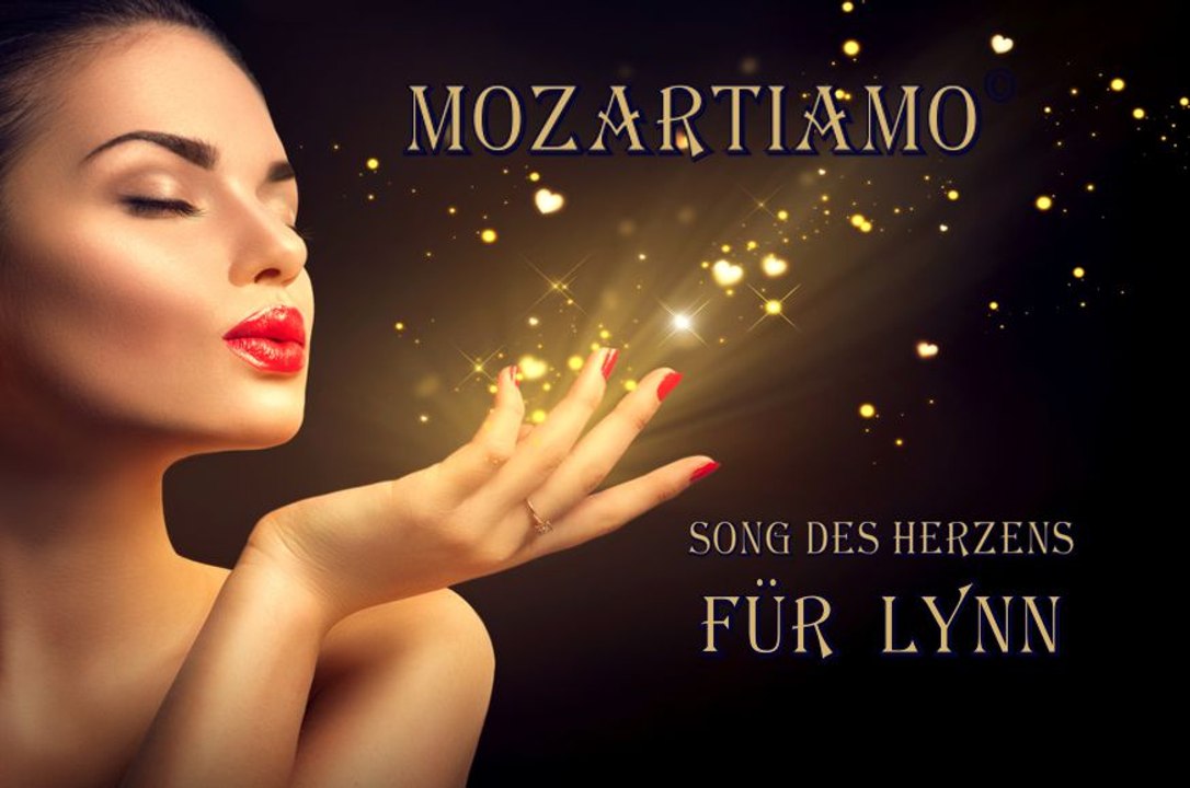 MOZARTIAMO Song des Herzens - Für Lynn - Deutscher Schlager/Ballade - von Joachim Josef Wolf