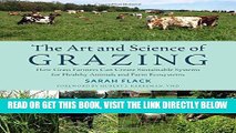 [EBOOK] DOWNLOAD The Art and Science of Grazing: How Grass Farmers Can Create Sustainable Systems