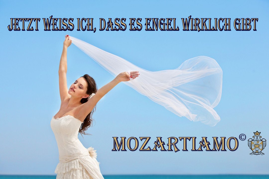 MOZARTIAMO Song des Herzens - Engellied - Jetzt weiß ich, daß es Engel wirklich gibt - von Joachim Josef Wolf