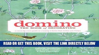 [EBOOK] DOWNLOAD Domino: The Book of Decorating: A Room-by-Room Guide to Creating a Home That