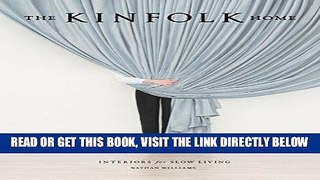 [EBOOK] DOWNLOAD The Kinfolk Home: Interiors for Slow Living GET NOW