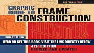 [EBOOK] DOWNLOAD Graphic Guide to Frame Construction: Fourth Edition, Revised and Updated (For
