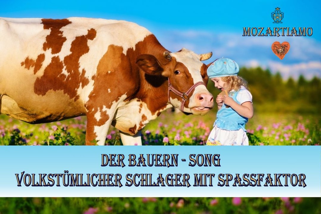 MOZARTIAMO Bauern-Song - Handwerker-Song mit Spassfaktor - Volkstümlicher Schlager - von Joachim Josef Wolf