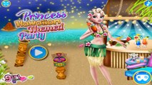 Princess Hawaiian Themed Party | Best Baby Games For Girls | frozen disney games For Kids