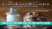 [EBOOK] DOWNLOAD The Cookies   Cups Cookbook: 125+ sweet   savory recipes reminding you to Always
