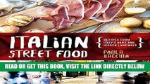 [EBOOK] DOWNLOAD Italian Street Food: Recipes From Italy s Bars and Hidden Laneways GET NOW