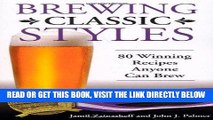 [EBOOK] DOWNLOAD Brewing Classic Styles: 80 Winning Recipes Anyone Can Brew GET NOW