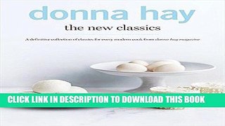 Best Seller Donna Hay: The New Classics Free Read