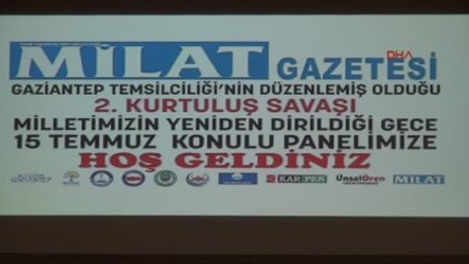 Gaziantep - Abdülhamit Gül: 15 Temmuz Gecesinin Adı 2'nci Kurtuluş Savaşı'dır