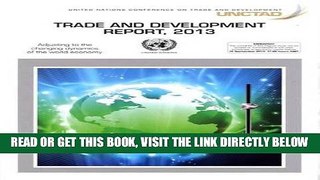 [Free Read] Trade and Development Report 2013: Adjusting to the Changing Dynamics of the World