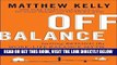[Free Read] Off Balance: Getting Beyond the Work-Life Balance Myth to Personal and Professional