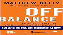 [Free Read] Off Balance: Getting Beyond the Work-Life Balance Myth to Personal and Professional