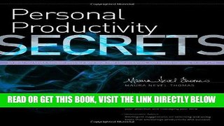 [Free Read] Personal Productivity Secrets: Do what you never thought possible with your time and