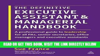 [Free Read] The Definitive Executive Assistant and Managerial Handbook: A Professional Guide to