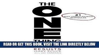 [Free Read] The ONE Thing: The Surprisingly Simple Truth Behind Extraordinary Results Full Online