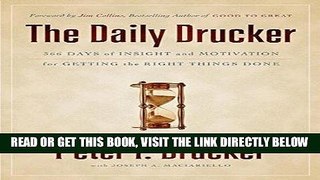 [Free Read] The Daily Drucker: 366 Days of Insight and Motivation for Getting the Right Things