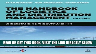 [Free Read] The Handbook of Logistics and Distribution Management: Understanding the Supply Chain