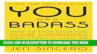 Best Seller You Are a Badass: How to Stop Doubting Your Greatness and Start Living an Awesome Life