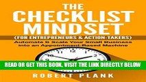 [Free Read] The Checklist Mindset For Entrepreneurs, Employees   Action-Takers: Automate   Scale