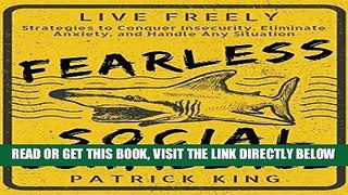 [Free Read] Fearless Social Confidence: Strategies to Conquer Insecurity, Eliminate Anxiety, and