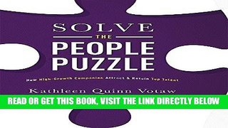 [Free Read] Solve The People Puzzle: How High-Growth Companies Attract   Retain Top Talent Free