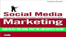 [Free Read] Social Media Marketing: Strategies for Engaging in Facebook, Twitter   Other Social