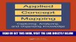 [Free Read] Applied Concept Mapping: Capturing, Analyzing, and Organizing Knowledge Full Download