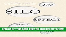 [Free Read] The Silo Effect: The Peril of Expertise and the Promise of Breaking Down Barriers Free