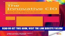 [Free Read] The Innovative CIO: How IT Leaders Can Drive Business Transformation Free Online