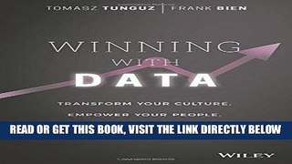 [Free Read] Winning with Data: Transform Your Culture, Empower Your People, and Shape the Future