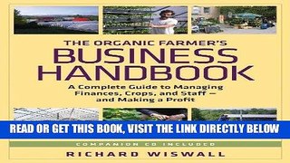 [Free Read] The Organic Farmer s Business Handbook: A Complete Guide to Managing Finances, Crops,