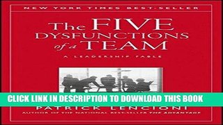 Ebook The Five Dysfunctions of a Team: A Leadership Fable Free Read