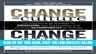 [Free Read] Change the Culture, Change the Game: The Breakthrough Strategy for Energizing Your
