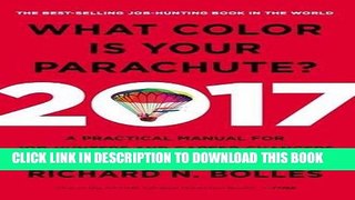 Best Seller What Color Is Your Parachute? 2017: A Practical Manual for Job-Hunters and