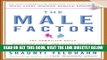 [Free Read] The Male Factor: The Unwritten Rules, Misperceptions, and Secret Beliefs of Men in the