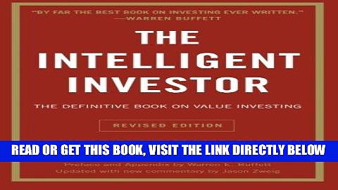[Free Read] The Intelligent Investor: The Definitive Book on Value Investing Full Online
