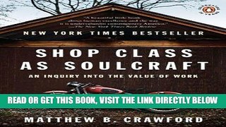 [Free Read] Shop Class as Soulcraft: An Inquiry into the Value of Work Free Online