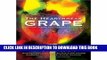 Read Now The Heartbreak Grape, Revised and Updated: A Journey in Search of the Perfect Pinot Noir