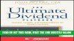 [Free Read] The Ultimate Dividend Playbook: Income, Insight and Independence for Today s Investor
