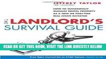 [Free Read] The Landlord s Survival Guide: How to Succesfully Manage Rental Property as a New or