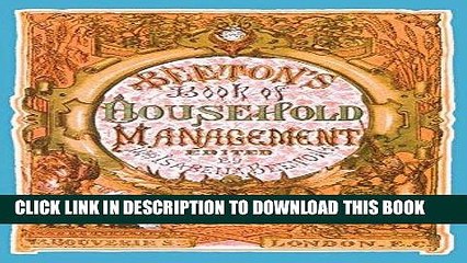 Read Now Beeton s Book of Household Management: A Facsimilie of the First Edition of 1861