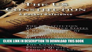 Best Seller The US Constitution: A Pocket Reference w/Constitution, Bill of Rights, Amendments,