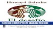 Read Now El desafio Starbucks: Como Starbucks lucho por su vida sin perder su alma (Onward: How